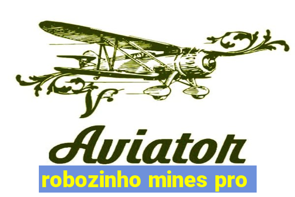 robozinho mines pro